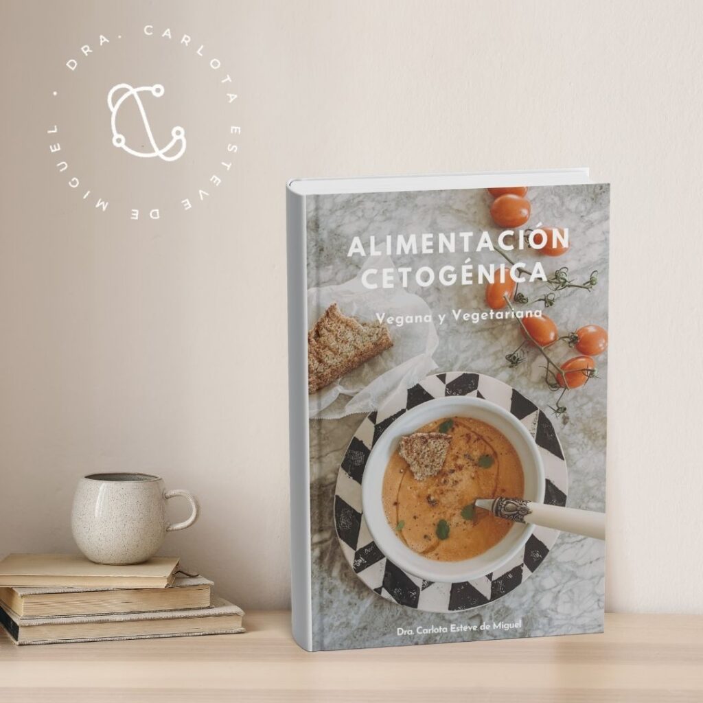 Alto texto: Libro sobre alimentación cetogénica vegana y vegetariana por Dra. Carlota Esteve de Miguel.