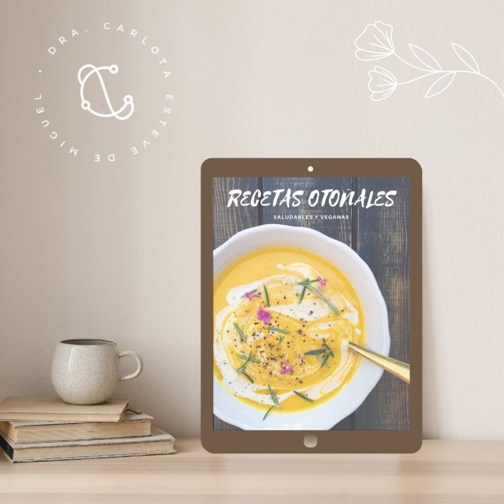 Recetas otoñales y veganas de la Dra. Carlota Esteve de Miguel